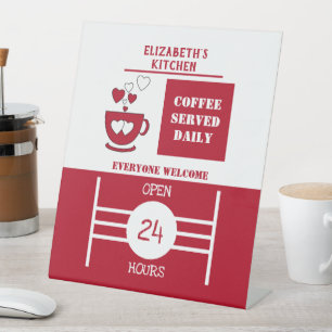 Red and white coffee served daily 24 hours pedestal sign