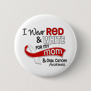 Red and White For My Mum 42 Oral Cancer 6 Cm Round Badge