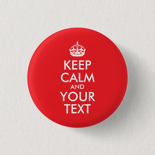 Red and White Keep Calm and Your Text 3 Cm Round Badge (Front)