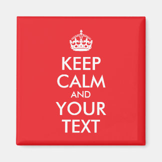 Red and White Keep Calm and Your Text Magnet