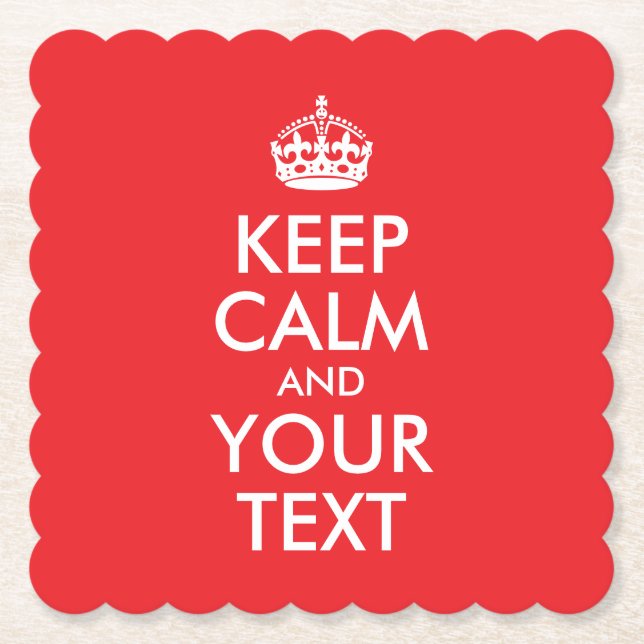 Red and White Keep Calm and Your Text Paper Coaster (Front)