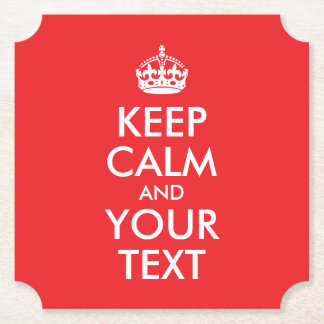 Red and White Keep Calm and Your Text Paper Coaster