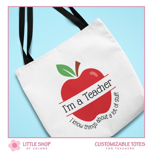 Red Apple I'm a Teacher I Know Things Customisable Tote Bag (Creator Uploaded)
