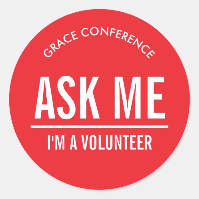 Red Ask Me I'm a Volunteer Classic Round Sticker (Front)