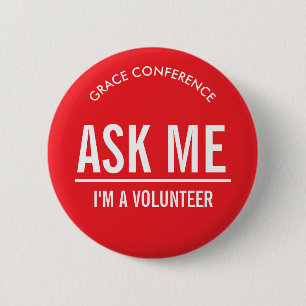 Red Ask Me Volunteers 6 Cm Round Badge