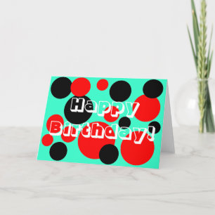 Red & Black Dots - Happy Birthday! Card