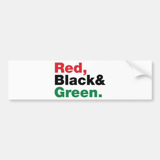 Red, Black & Green. Bumper Sticker (Front)