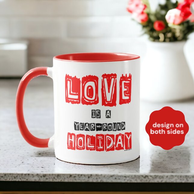 Red Black Love Is Year-Round Holiday Typography Mug (A fun message on two sides of the mug. )