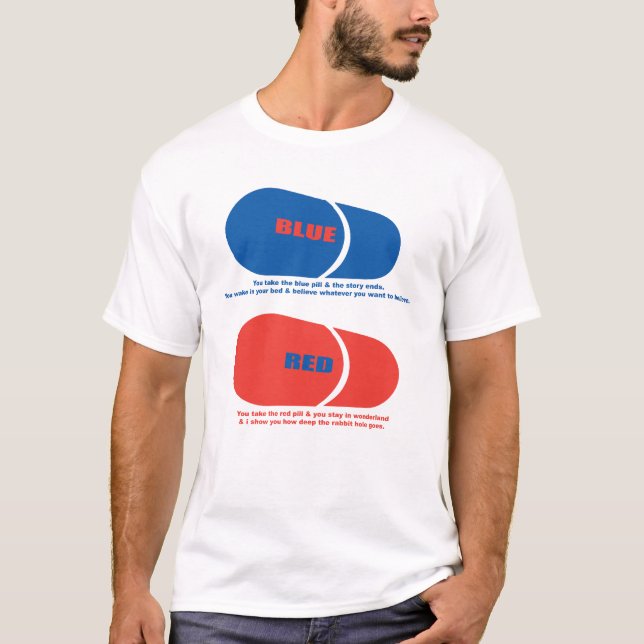 RED & BLUE PILL T-Shirt (Front)