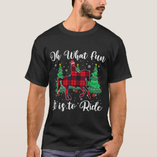 Red Buffalo Plaid Horse Oh What Fun It Is To Ride T-Shirt
