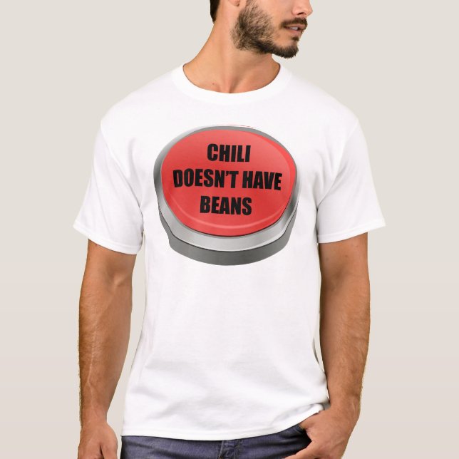 Red Button - Chilli doesn't have beans T-Shirt (Front)