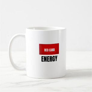 Red Card Energy Football Coffee Mug