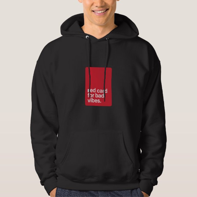 Red Card For Bad Vibes Minimalist Hoodie (Front)