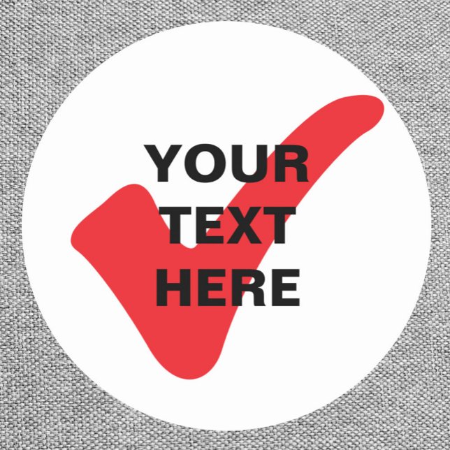 Red check mark with custom text classic round sticker (Creator Uploaded)