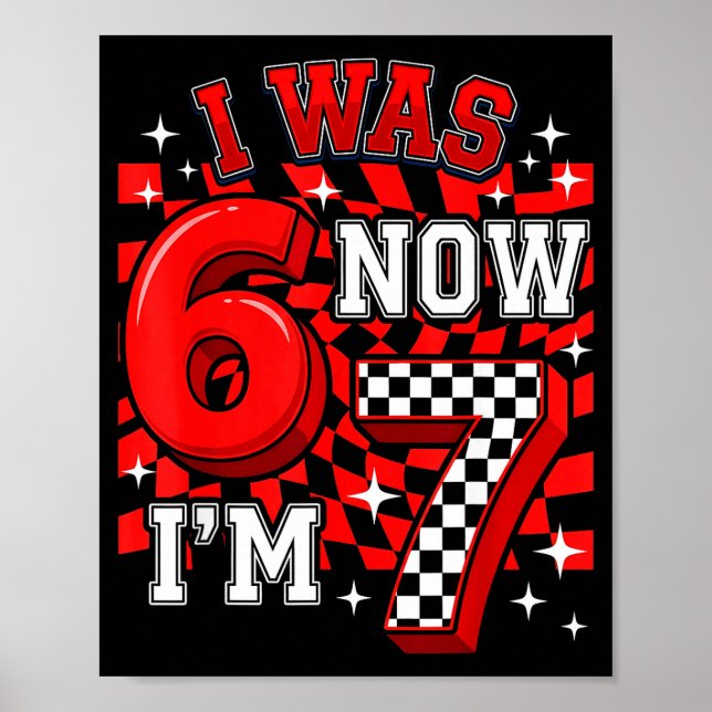 Red checkered i was 6 i'm 7 funny 67 birthday boy  poster (Front)
