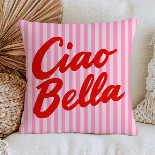 Red "Ciao Bella" on Pink Stripes Modern Eclectic Cushion