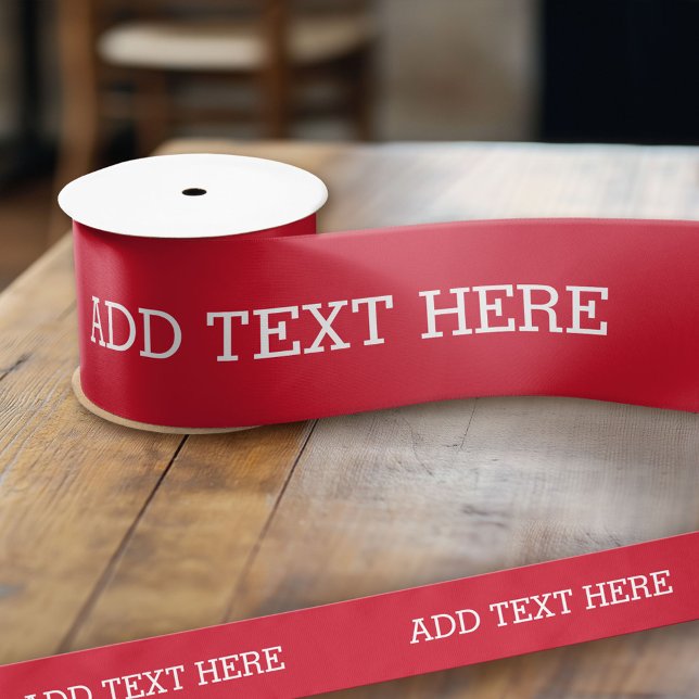 Red Create Your Own - Make It Yours Custom Text Satin Ribbon (Custom Ribbon - Add Your Own Text)