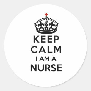 red cross crown Keep Calm I am a Nurse Classic Round Sticker