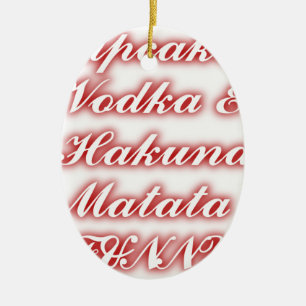 Red Cupcakes Vodka  Hakuna Matata FUNNY. Ceramic Tree Decoration