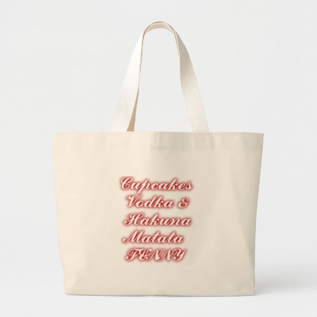 Red Cupcakes Vodka  Hakuna Matata FUNNY. Large Tote Bag (Front)