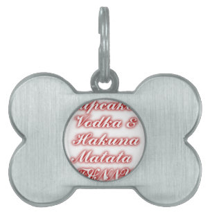 Red Cupcakes Vodka Hakuna Matata FUNNY. Pet ID Tag