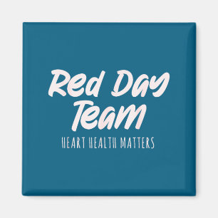 Red Day Team Heart Health Heart Disease Awareness Magnet