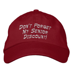 Red Don't Forget My Senior Discount! Cap