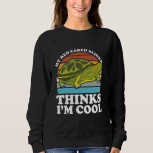 Red Eared Turtle Red Eared Tortoise Red Eared Slid Sweatshirt
