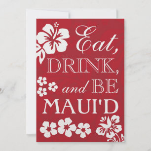 Red Eat Drink and Be Maui'd Wedding Invitations