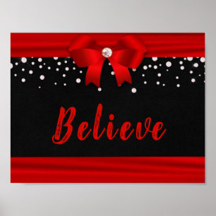 RED Elegant Ribbon BELIEVE text on Black Poster