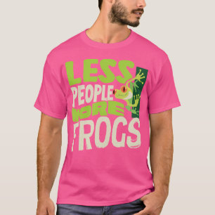 Red Eyed Tree Frog Amphibians Less People More Fro T-Shirt