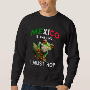 Red Eyed Tree Frog Rainforest Amphibian Mexico Is  Sweatshirt
