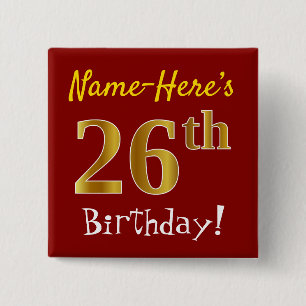 Red, Faux Gold 26th Birthday, With Custom Name 15 Cm Square Badge