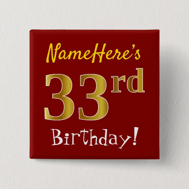 Red, Faux Gold 33rd Birthday, With Custom Name 15 Cm Square Badge (Front)