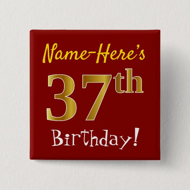Red, Faux Gold 37th Birthday, With Custom Name 15 Cm Square Badge (Front)