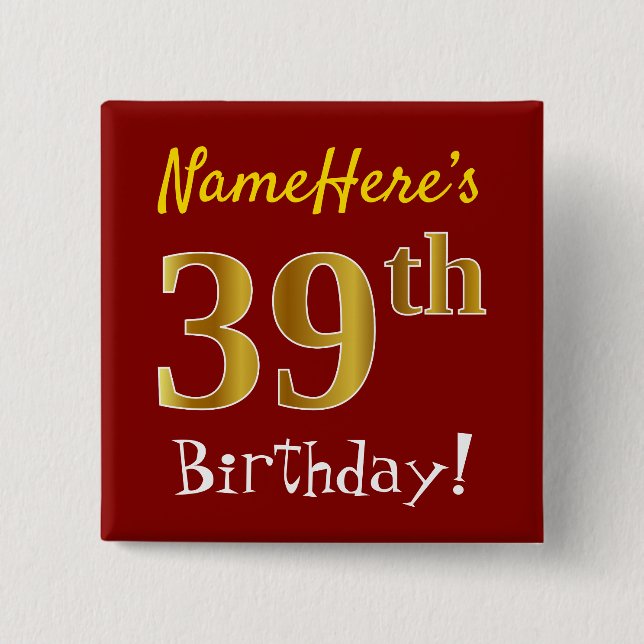 Red, Faux Gold 39th Birthday, With Custom Name 15 Cm Square Badge (Front)