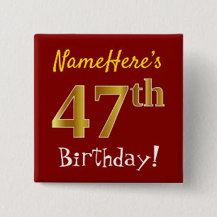 Red, Faux Gold 47th Birthday, With Custom Name 15 Cm Square Badge