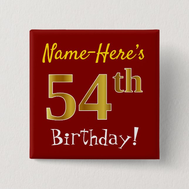 Red, Faux Gold 54th Birthday, With Custom Name 15 Cm Square Badge (Front)