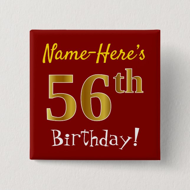 Red, Faux Gold 56th Birthday, With Custom Name 15 Cm Square Badge (Front)