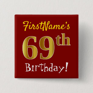 Red, Faux Gold 69th Birthday, With Custom Name 15 Cm Square Badge