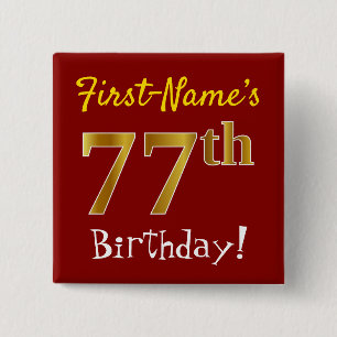 Red, Faux Gold 77th Birthday, With Custom Name 15 Cm Square Badge