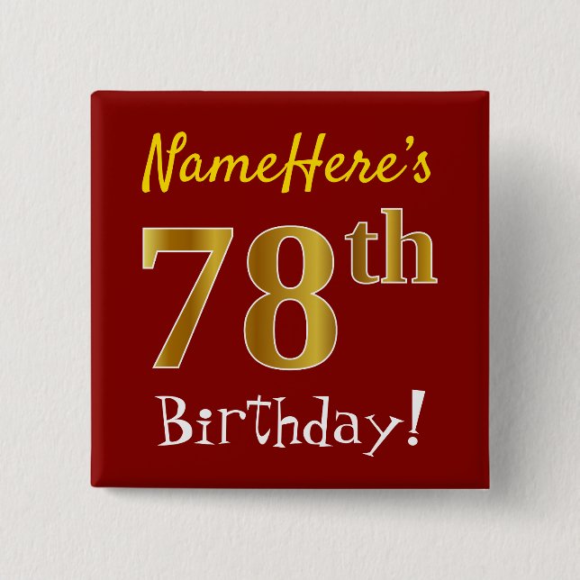 Red, Faux Gold 78th Birthday, With Custom Name 15 Cm Square Badge (Front)