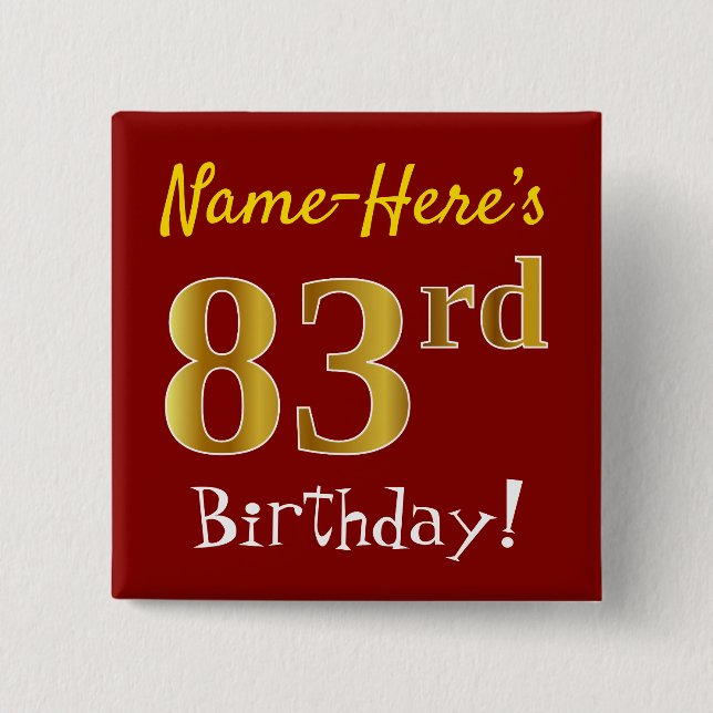 Red, Faux Gold 83rd Birthday, With Custom Name 15 Cm Square Badge (Front)