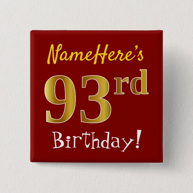 Red, Faux Gold 93rd Birthday, With Custom Name 15 Cm Square Badge (Front)