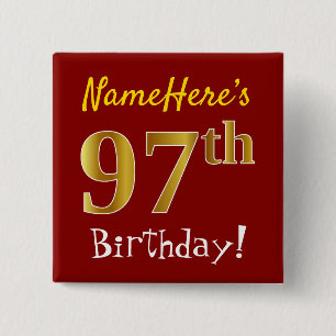 Red, Faux Gold 97th Birthday, With Custom Name 15 Cm Square Badge