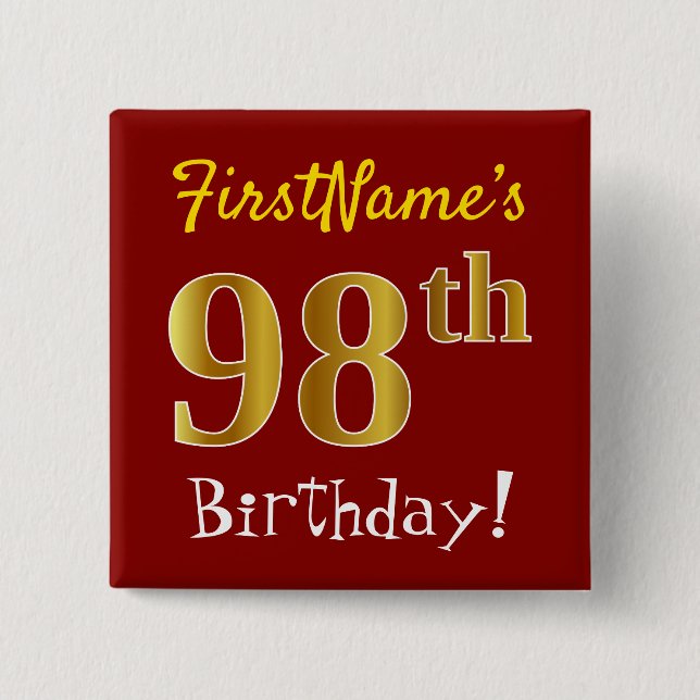 Red, Faux Gold 98th Birthday, With Custom Name 15 Cm Square Badge (Front)