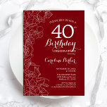 Red Floral 40th Birthday Party Invitation<br><div class="desc">Red White Floral 40th Birthday Party Invitation. Minimalist modern design featuring botanical outline drawing accents and typography script font. Simple trendy invite card perfect for a stylish female bday celebration. Can be customised to any age. Printed Zazzle invitations or instant download digital printable template.</div>
