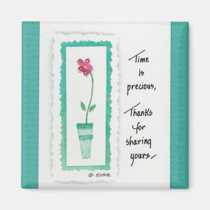 Red Flower Green Pot "Time is Precious" saying Magnet