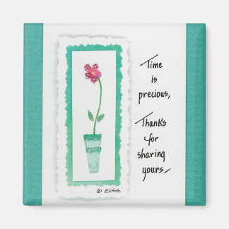 Red Flower Green Pot "Time is Precious" saying Magnet