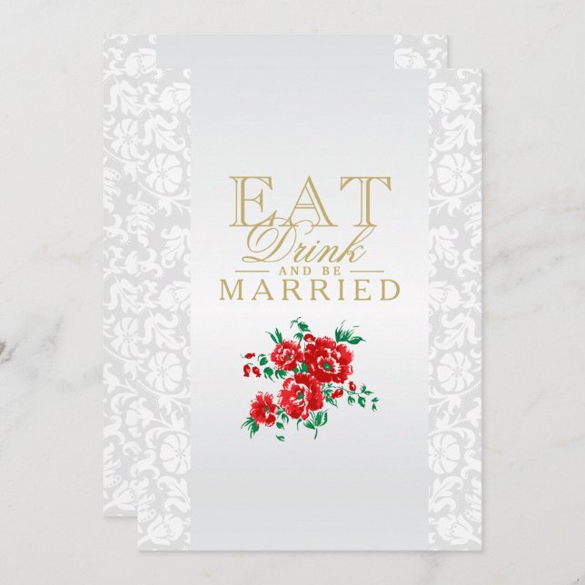 Red Flowers Eat, Drink and Be Married Invitation (Front/Back)